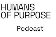 Text graphic displaying the words “Humans of Purpose Podcast” in bold black lettering.